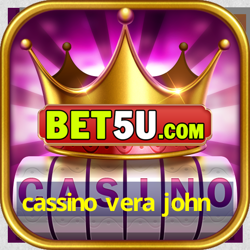 cassino vera john